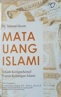 Image of Mata uang Islami : telaah komprehensif sistem keuangan Islami