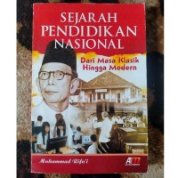 Image of SEJARAH PENDIDIKAN NASIONAL DARI MASA KLASIK HINGGA MODERN