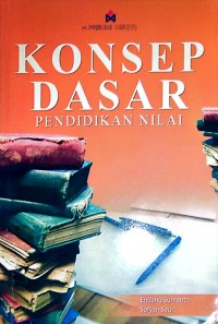 Image of Konsep Dasar Pendidikan Nilai