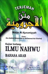 Image of Matan Al Ajurumiyyah Kajian tentang : Ilmu Nahwu Bahasa Arab