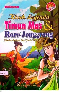 Image of Kisah Legenda Timun Mas & Roro Jonggrang = cerita rakyat dari jawa Tengah