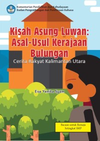 Image of Kisah Asung Luwan : Asal-Usul Kerajaan Bulungan