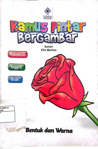 Image of Kamus Pintar Bergambar : bentuk dan warna