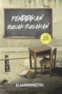 Image of PENDIDIKAN RUSAK-RUSAKAN