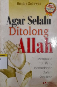 Image of Agar selalu ditolong Allah : membuka pintu kemudahan dalam kesulitan