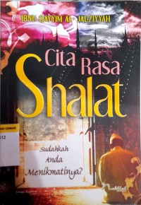 Image of Cita Rasa Shalat : Sudahkah Anda Menikmatinya?