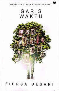 Image of Garis Waktu: Sebuah Perjalanan Menghapus Luka