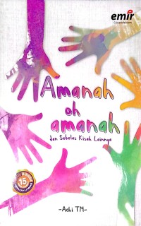 Image of Amanah oh amanah dan sebelas kisah lainnya
