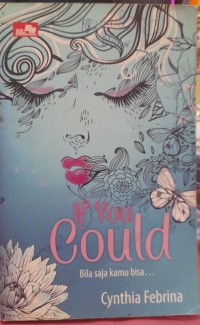 Image of If You Could : Bila saja kamu bisa..