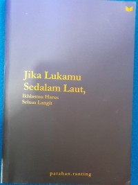 Image of Jika Lukamu Sedalam Laut, Ikhlasmu Harus Seluas Langit
