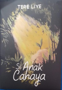 Image of Si Anak Cahaya