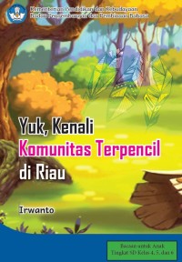 Image of Yuk, Kenali Komunitas Terpencil di Riau