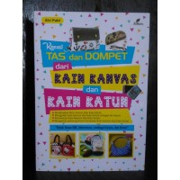 Image of KREASI TAS DAN DOMPET DARI KAIN KANVAS DAN KAIN KATUN