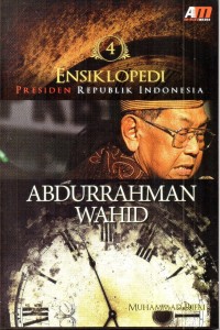 Image of ENSIKLOPEDI PRESIDEN REPUBLIK INDONESIA ABDURRAHMAN WAHID