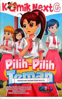 Image of Komik Next g : Pilih-pilih Teman